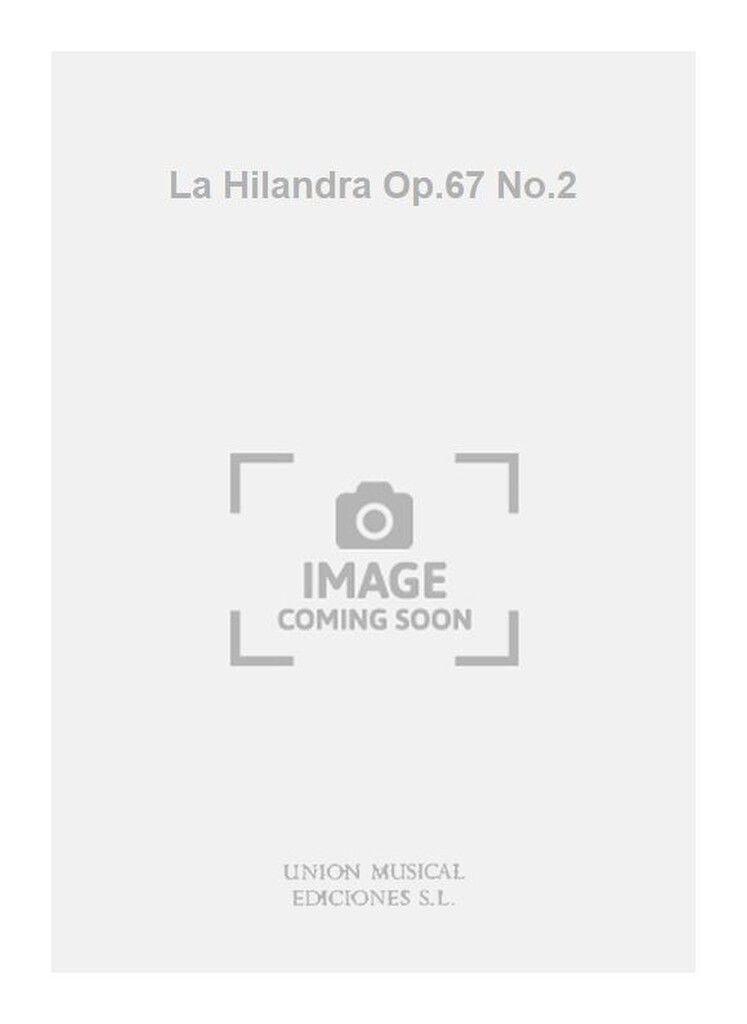 La Hilandra Op.67 No.2